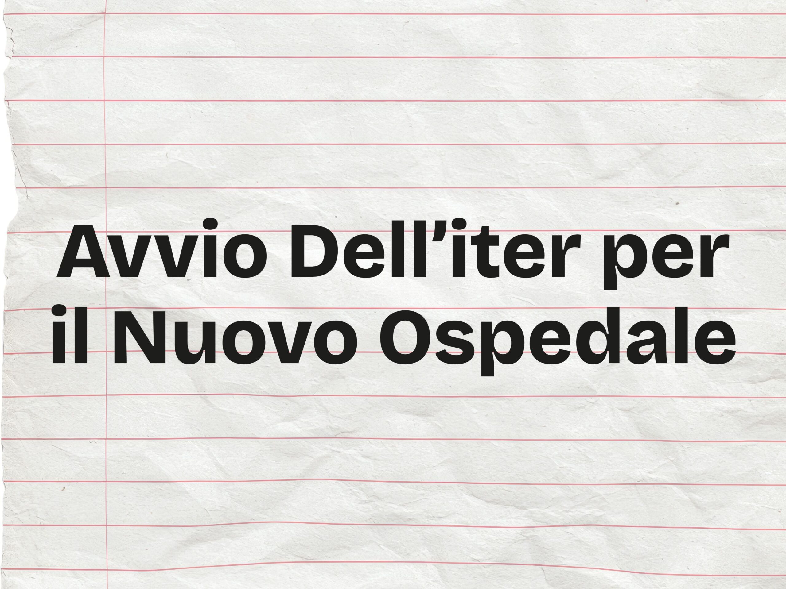 Avvio Dell’iter Per Il Nuovo Ospedale